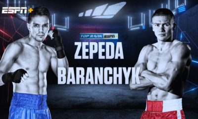 Zepeda vs Baranchyk