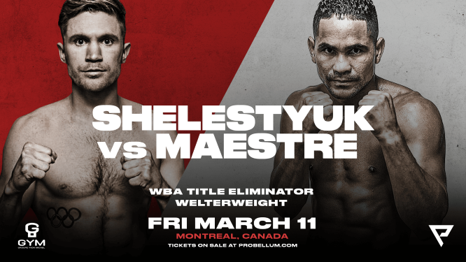 Maestre vs Shelestyuk este viernes en Montreal.