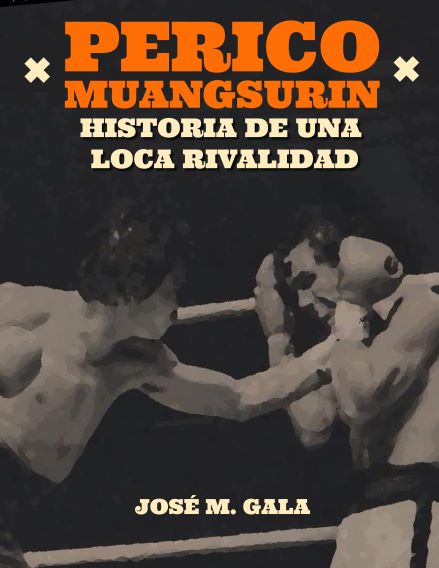 Perico-Muangsurin: Historia de una loca rivalidad.