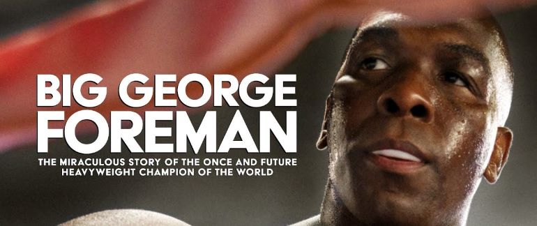 La historia de George Foreman llega al cine