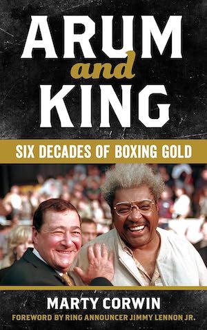 Arum and King: Six Decades of Boxing Gold