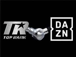 TOP RANK, BOXEO, DAZN, TOP