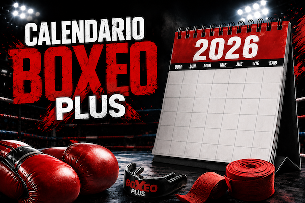 Calendario Boxeo Plus del 15 al 29 de agosto